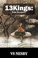 13Kings: Echo Herodotus 1478755210 Book Cover
