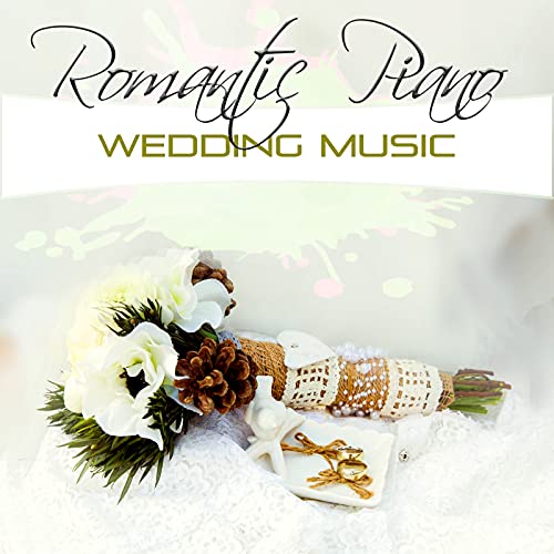 Romantic Piano Wedding Music Wedding Anniversary, Smooth Jazz Music