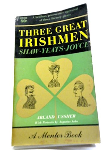 Three Great Irishmen : Shaw, Yeats, Joyce B0006DJ818 Book Cover