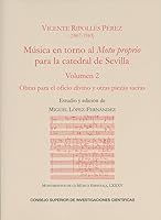 Música en torno al Motu proprio para la catedral de Sevilla. Vol. 2, Obras para el oficio divino y otras piezas sacras 8400105966 Book Cover
