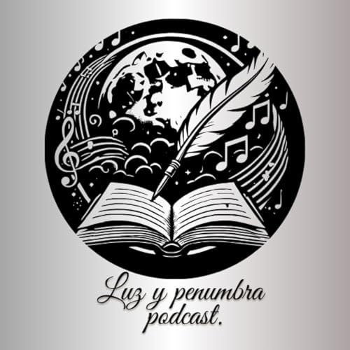 『Luz y Penumbra podcast』のカバーアート