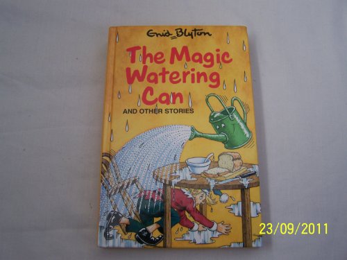 The Magic Watering Can And Other Stories