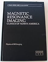 Physics of MR Imaging (Magnetic Resonance Imaging Clinics of North America) (Volume 7 Number 4 November 1999) B002ZF2SZI Book Cover