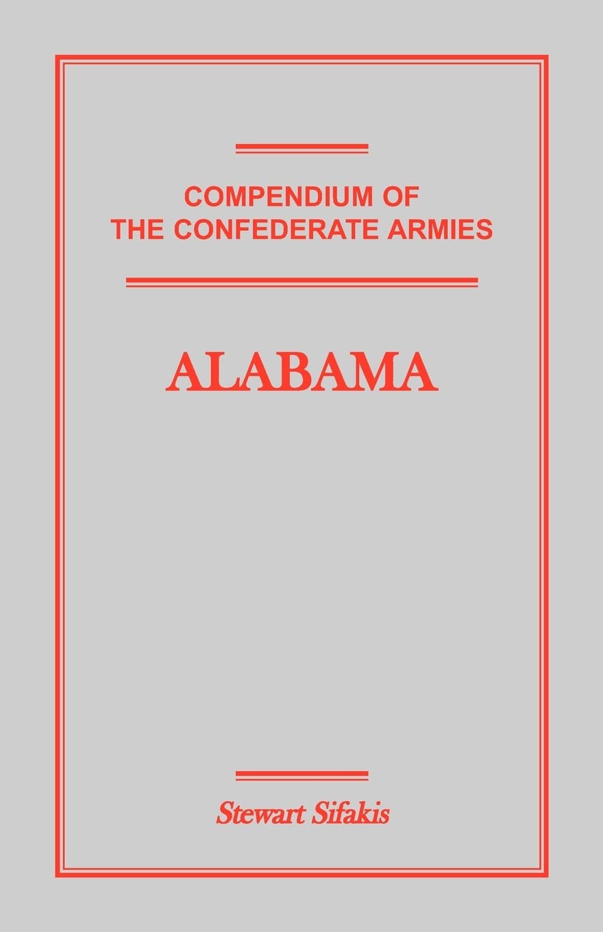 Compendium of the Confederate Armies: Alabama