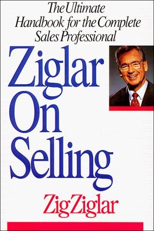 Ziglar on Selling by Zig Ziglar (1991-09-03) B01FIY3MQQ Book Cover