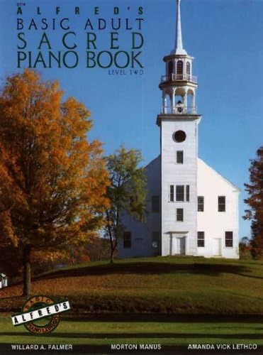 Alfred's Basic Adult Sacred Piano Book, Level 2 (Alfred's Basic Adult Piano Course) by Palmer, Willard A., Manus, Morton, Lethco, Amanda (1989) Paperback