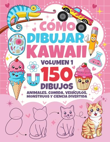 Cómo dibujar kawaii para niños - Volumen 1: Una guía paso a paso para aprender a...