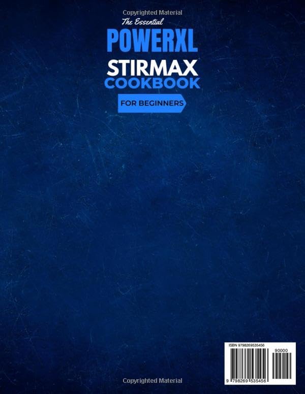 Image of PowerXL StirMax Cookbook: Simple and Delicious Recipes Made Easy with Your PowerXL StirMax Quick Meals, Comfort Foods, and Healthy Creations for Every Occasion