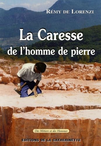 livre La caresse de l'homme de pierre: L'âge de la pierre taillée à l'heure d'internet