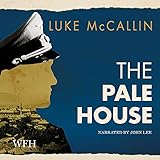 The Pale House: Gregor Reinhardt, Book 2 - Luke McCallin John Lee Verlag: W. F. Howes Ltd 