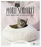  Morle schnurrt: 20 Anleitungen für moderne Katzen-Wohnaccessoires aus Stoff, Filz oder Holz