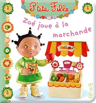 Zoé joue á la marchande - Book  of the P'tite fille/Mała dziewczynka