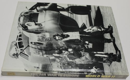 The Air War In Europe-WWII B0027FDK5I Book Cover