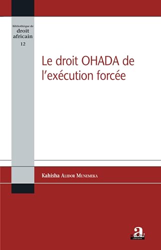 Le droit OHADA de l'exécution forcée