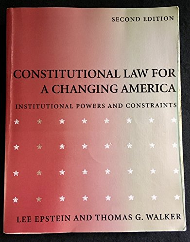 Constitutional Law for a Changing America: Inst... 0871878291 Book Cover