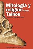 Mitolog&Atilde;&shy;a y Religi&Atilde;&sup3;n de los Ta&Atilde;&shy;nos (Spanish Edition)
