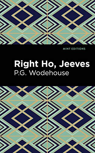 Right Ho, Jeeves (Mint Editions)