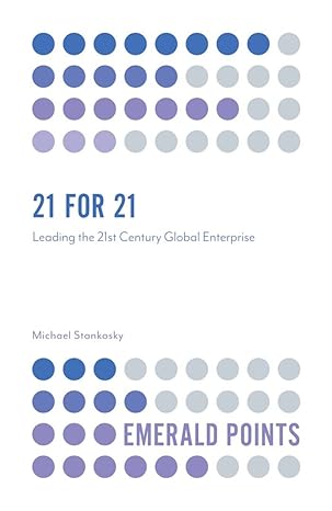 21 for 21: Leading the 21st Century Global Enterprise (Emerald Points)-Wow! eBook