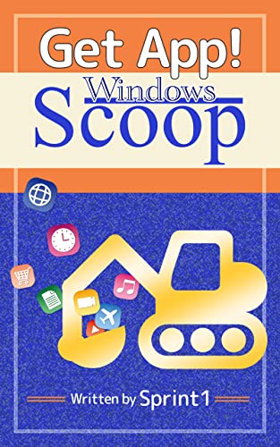 Get App! Windows Scoop (English Edition)