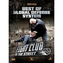 Fight Club in the Street - Best of Global Defense System