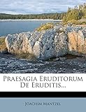  Praesagia Eruditorum de Eruditis...