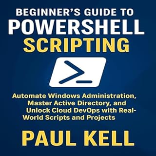 Page de couverture de Beginner&rsquo;s Guide to PowerShell Scripting