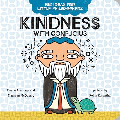 Image of Big Ideas for Little Philosophers: Kindness with Confucius