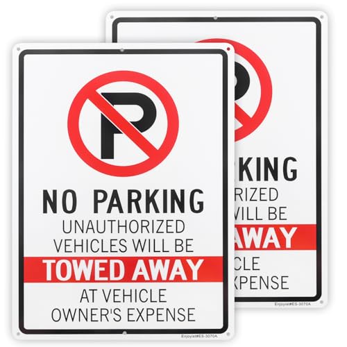 2 Pack No Parking Unauthorized Vehicles Towed Away At Vehicle Owners Expense Sign 14x 10 .040 Rust Free Aluminum Reflective UV Protected and Weatherproof