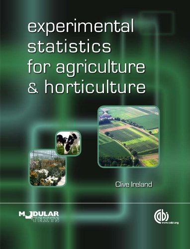 Experimental Statistics for Agriculture and Horticulture (Modular Texts)