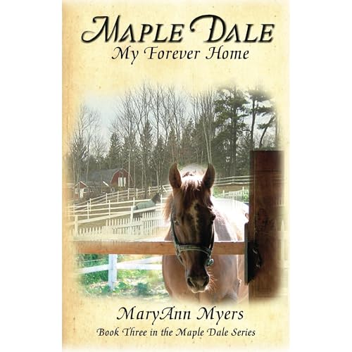 Maple Dale ~ My Forever Home by MaryAnn Myers episode artwork