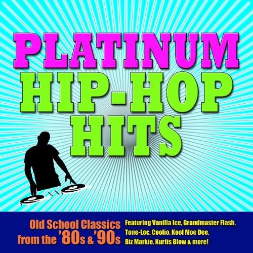 Platinum Hip Hop Hits-Old School Classics 80s &90s