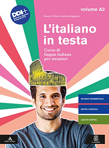 L'italiano in testa. Corso di lingua italiana per stranieri (Vol....