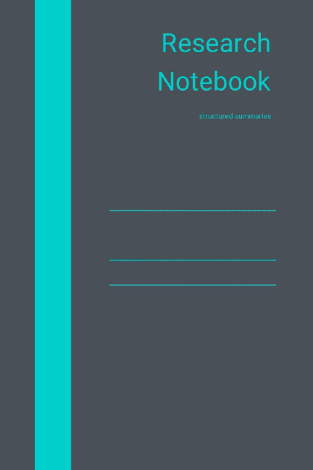 Research Notebook: Structured summary layout for systematic reviews (Academic writing)