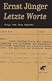 Letzte Worte: Hrsg. von Jörg Magenau - Herausgeber: Jörg Magenau Ernst Jünger 
