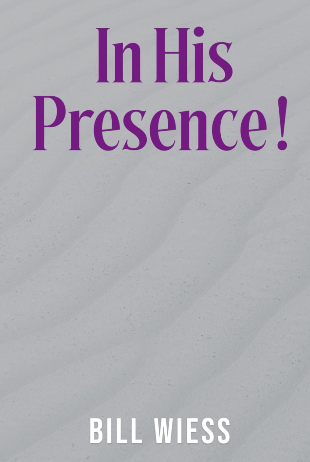 In His Presence !