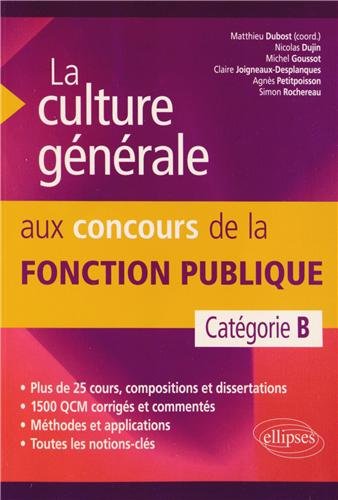 Télécharger La Culture Générale aux Concours de la Fonction Publique. Catégorie B Livre PDF Gratuit