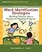 Word Identification Strategies: Building Phonics into a Classroom Reading Program (4th Edition)