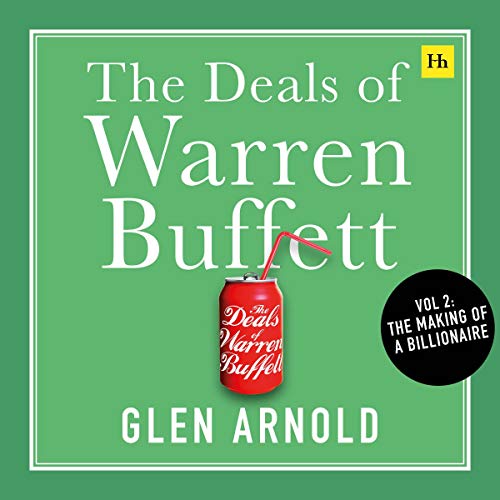 The Deals of Warren Buffett, Volume 2: The Making of a Billionaire by Glen Arnold episode artwork
