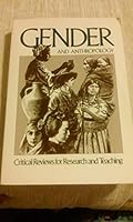 Gender and Anthropology: Critical Reviews for Research and Teaching 0913167339 Book Cover