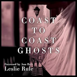 Coast to Coast Ghosts Audiobook By Leslie Rule cover art