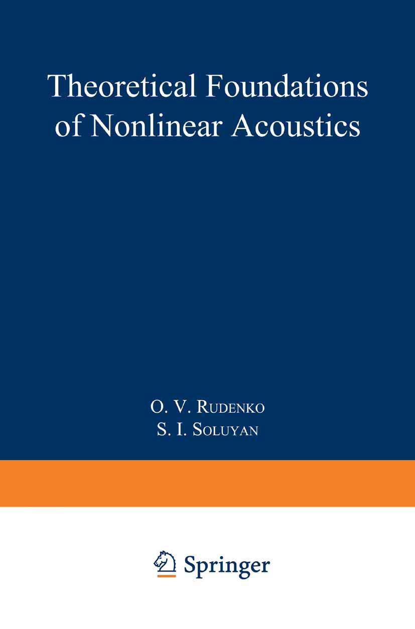 Theoretical Foundations of Nonlinear Acoustics (Studies in Soviet Science)