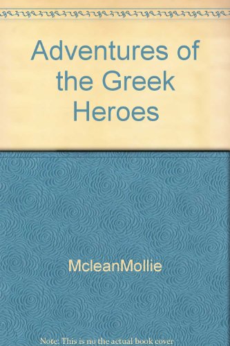 Adventures of the Greek Heroes B000KS7460 Book Cover