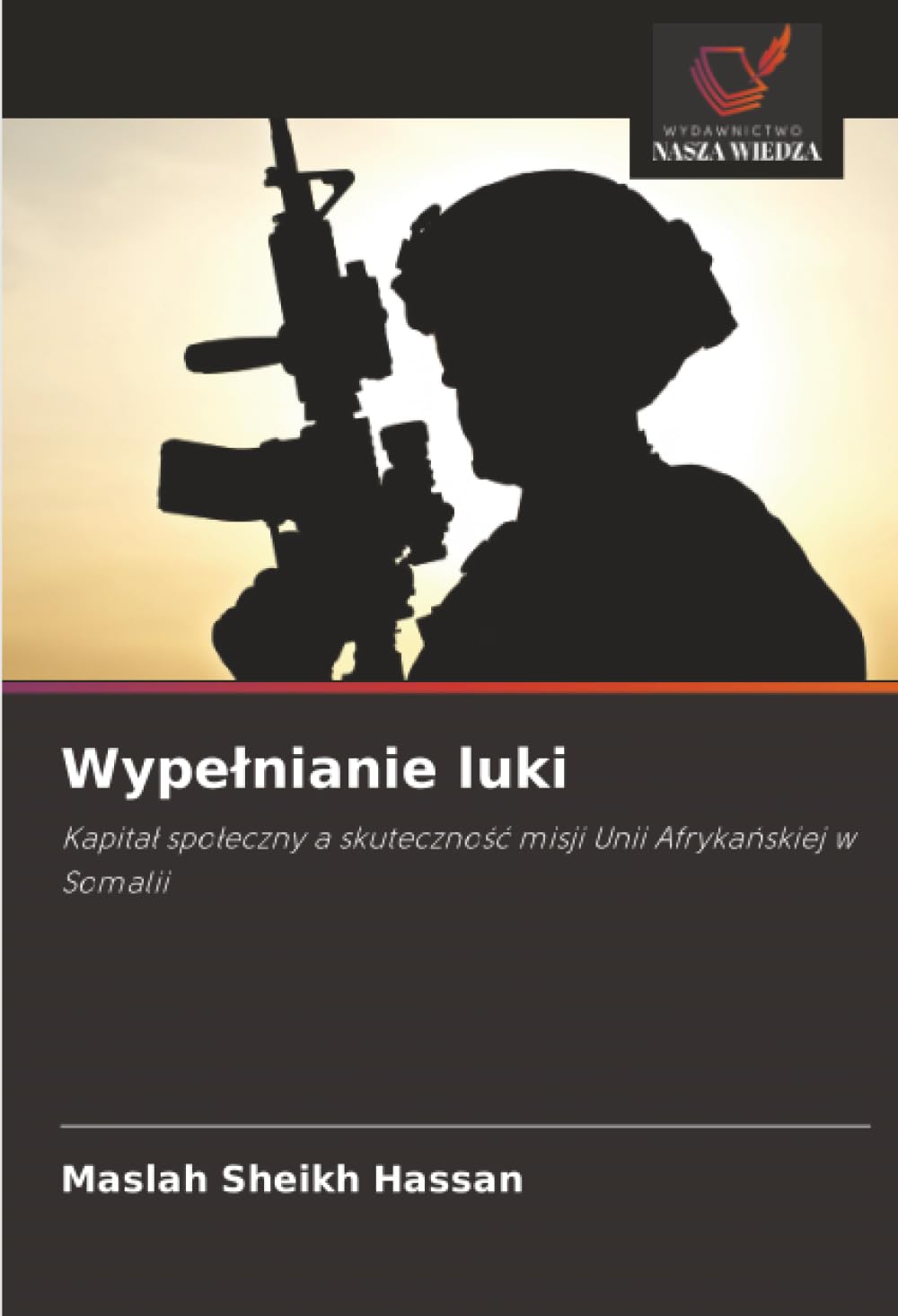Wypełnianie luki: Kapitał społeczny a skuteczność misji Unii Afrykańskiej w Somalii