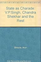 The State As Charade: V.P. Singh, Chandr Shekhar and the Rest 8190019910 Book Cover
