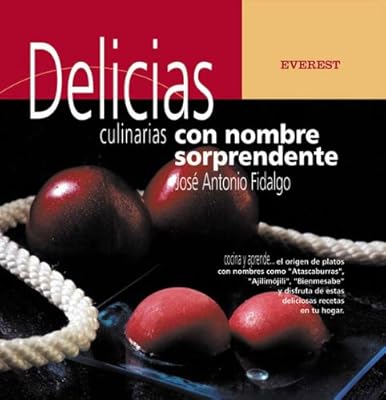 Delicias culinarias con nombre sorprendente (Cocina y aprende)