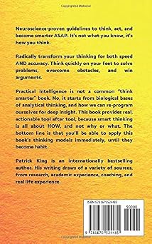 Practical Intelligence: How to Think Critically, Deconstruct Situations, Analyze Deeply, and Never Be Fooled (Clear Thinking and Fast Action)