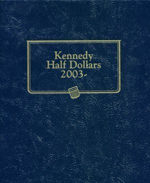 Kennedy Half Dollars 2003: Whitman Classic Coin Albums