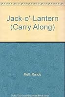 Jack-O'-Lantern (Carry Along) 1570826390 Book Cover