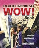  The Adobe Illustrator CS4 Wow! Book by Sharon Steuer (2009-06-27)