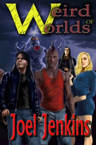 Pulp Work Press Weird Worlds of Joel Jenkins: Volume 1